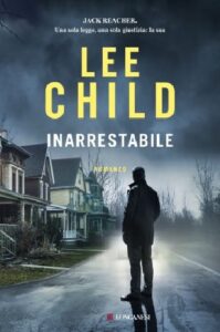 Inarrestabile Lee Child 1