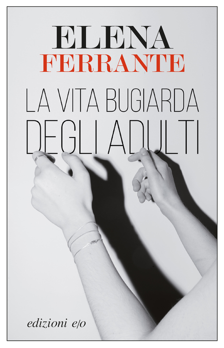 La-vita-bugiarda-degli-adulti-Elena-Ferrante