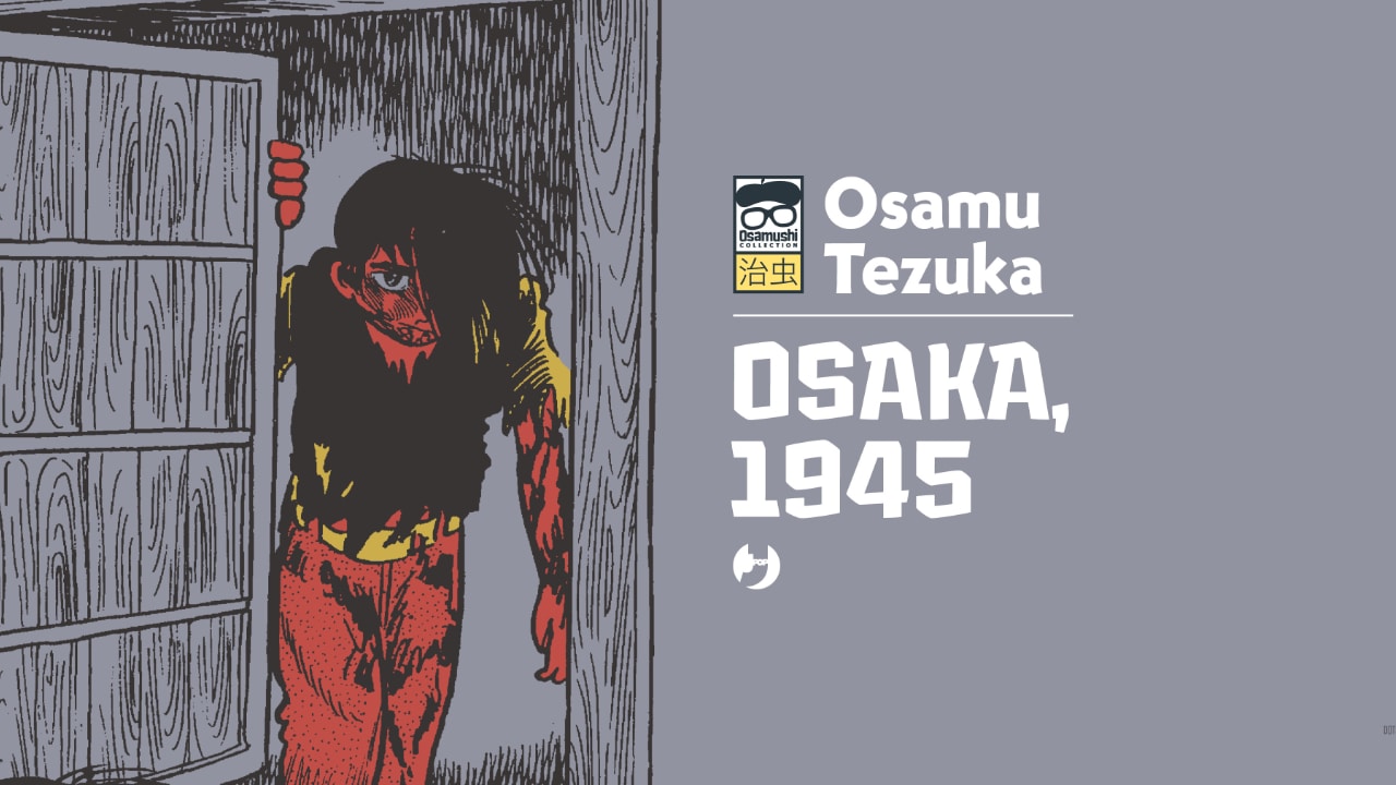 Osaka 1945 di Osamu Tezuka, in arrivo la nuova proposta J-Pop Manga thumbnail
