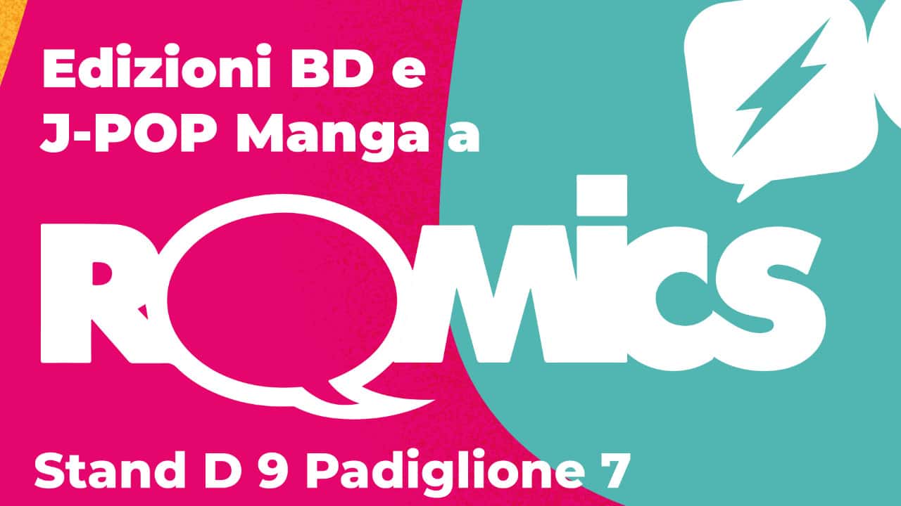 Romics Reboot: Edizioni BD e J-POP Manga saranno presenti con tante novità thumbnail