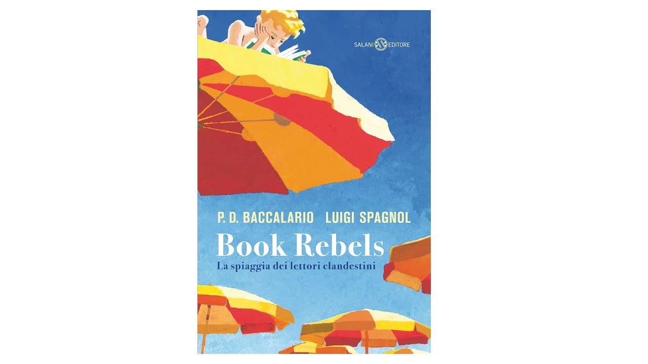 È uscito Book Rebels, il nuovo libro di Pierdomenico Baccalario e Luigi Spagnol thumbnail