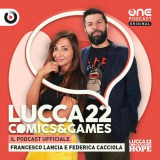 Podcast di Lucca Comics & Games