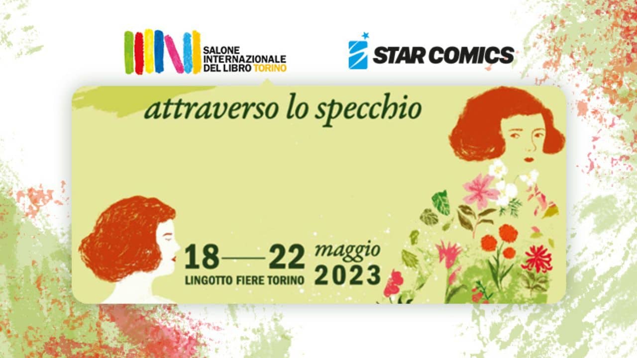 Anche Star Comics al Salone del Libro di Torino 2023: ecco tutti gli appuntamenti thumbnail